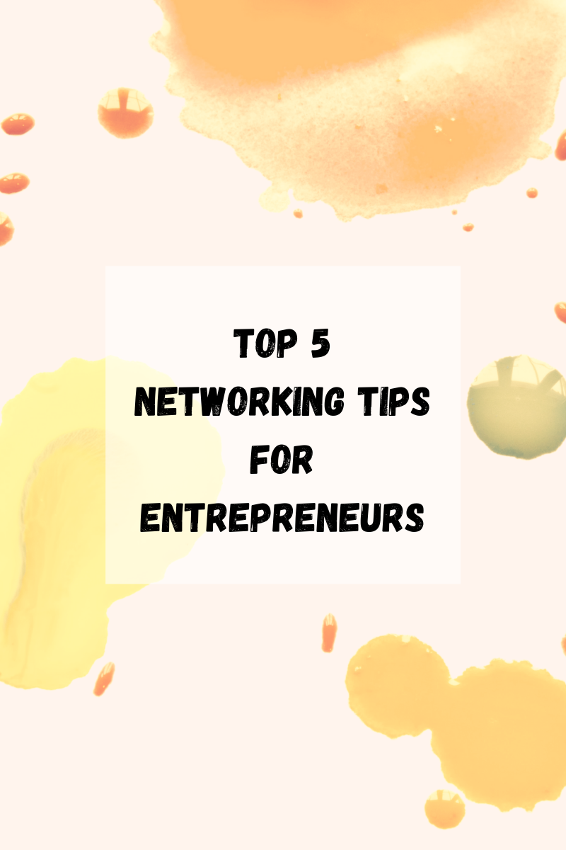 5 Networking Tips for Entrepreneurs